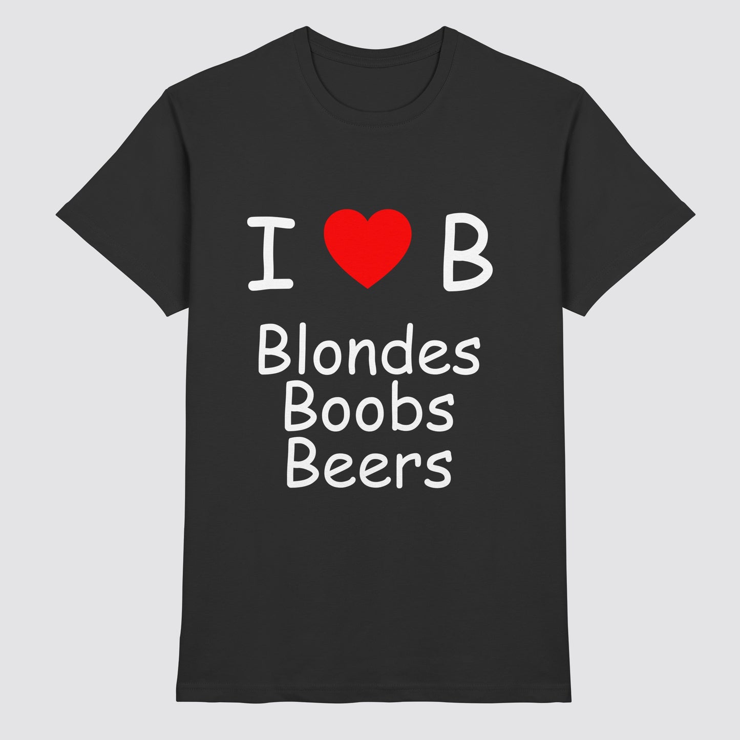 I love B Shirt