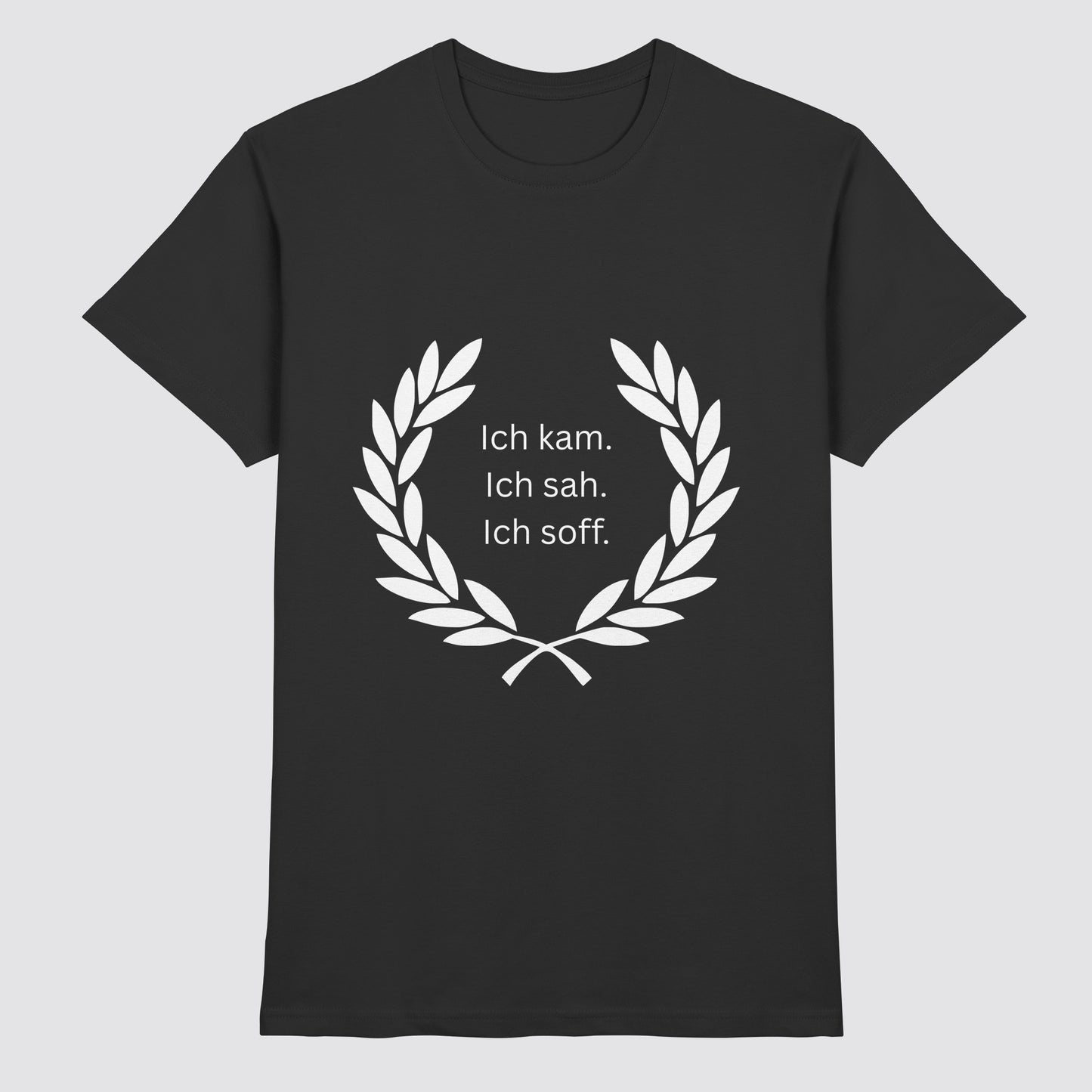 Ich kam, sah und soff Shirt