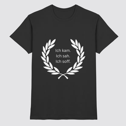 Ich kam, sah und soff Shirt