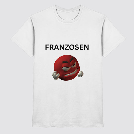 Franzosen (grr) Shirt